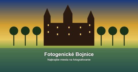 Fotogenické Bojnice: Najkrajšie miesta na fotografovanie
