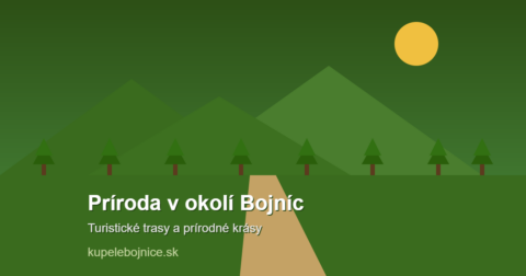 Príroda v okolí Bojníc - turistické trasy
